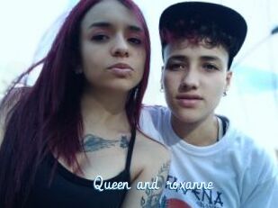 Queen_and_roxanne