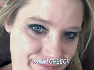 RIGHTCHEECK