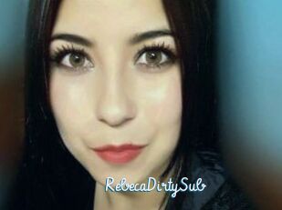 RebecaDirtySub