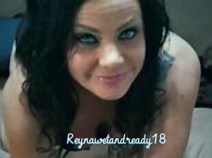 Reynawetandready18