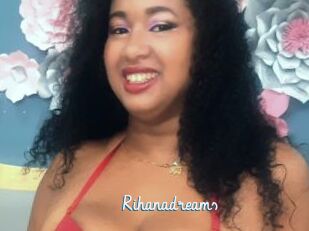 Rihanadreams