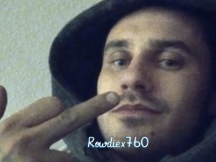 Rowdiex760