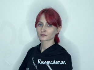 Rowenademan