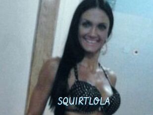 SQUIRTLOLA