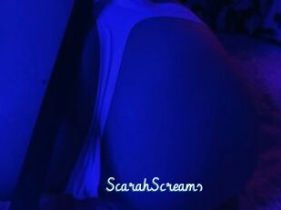 ScarahScreams