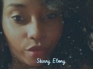 Skinny_Ebony