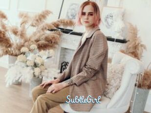 SubtleGirl