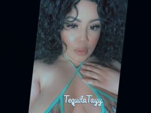 TequilaTayy