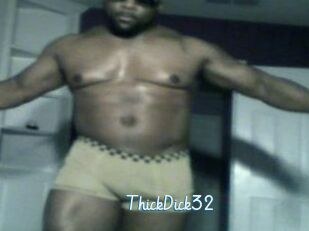 ThickDick32