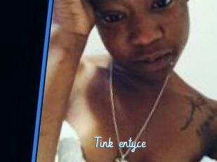 Tink_entyce