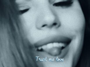 Trust_me_love