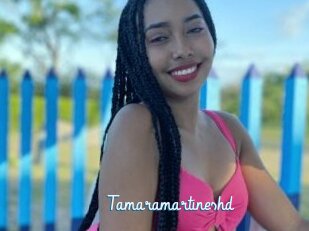Tamaramartineshd