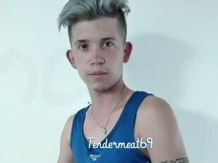 Tendermeat69