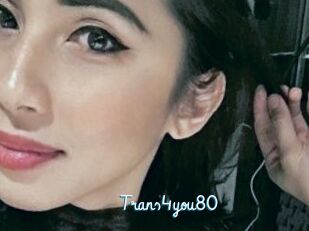 Trans4you80