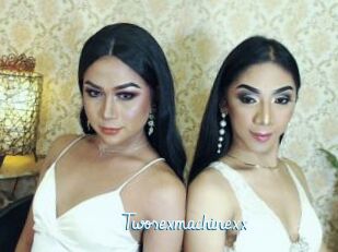 Twosexmachinexx