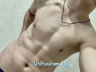 UrHandsome_Guy