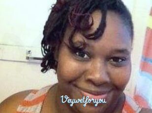 Veywetforyou