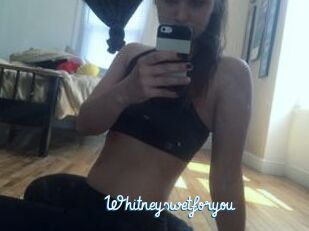 Whitneyswetforyou