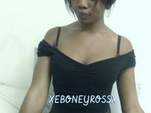 XEBONEYROSSX
