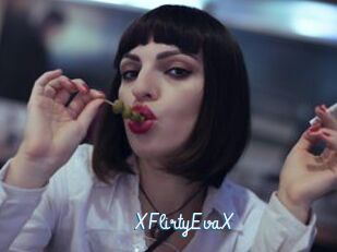 XFlirtyEvaX