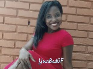 YourBadGF
