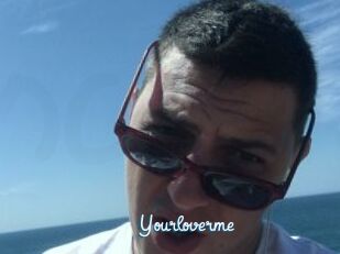 Yourloverme